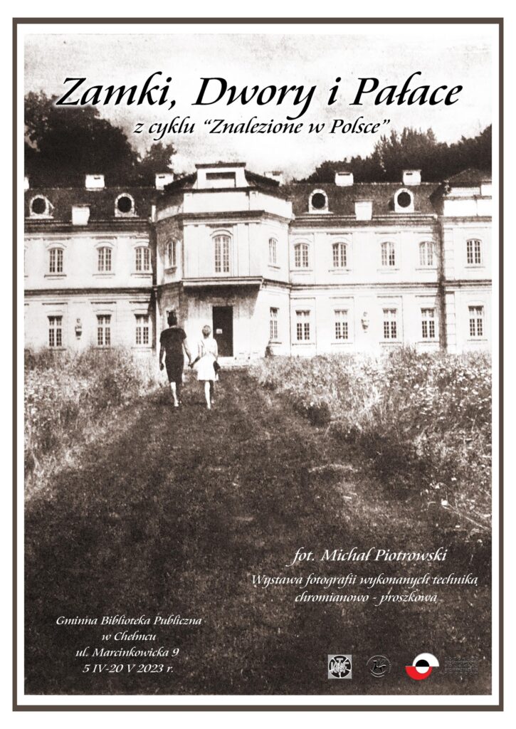 Zamki dwory i pałace - plakat wystawy fot. Michał Piotrowski 