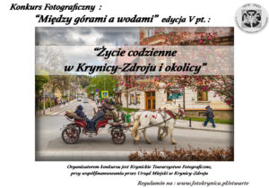Read more about the article Do 13 XI 2025 r. – Konkurs Fotograficzny „Między górami a wodami” edycja V pt. „ Życie codzienne w Krynicy i okolicy ”