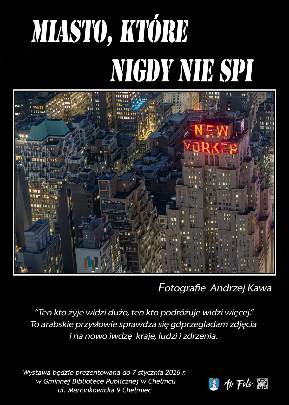 Read more about the article Wystawa Andrzeja Kawy “Miasto, które nigdy nie śpi”