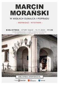 Read more about the article Wystawa Marcina Morańskiego “W widłach Dunajca i Popradu”