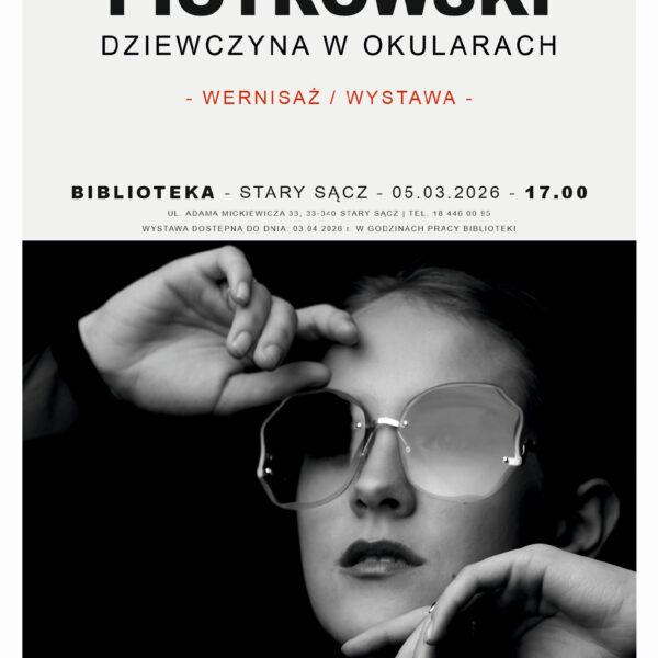 Wystawa Michała Piotrowskiego "Dziewczyna w okularach" odsłona V