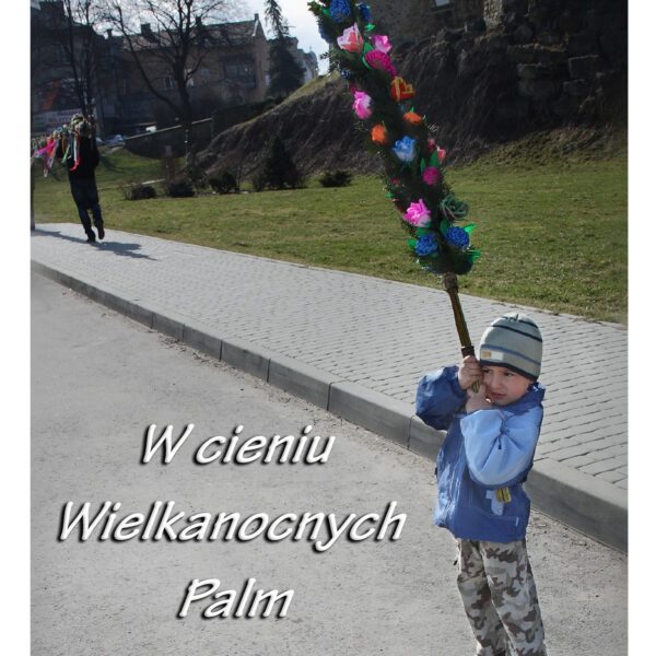 W cieniu wielkanocnych palm - wystawa Michał Piotrowski