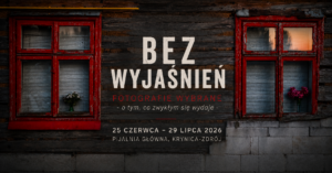 Read more about the article Wystawa Bartłomieja Wilka- “Bez wyjaśnień. Fotografie wybrane – o tym, co zwykłym się wydaje”